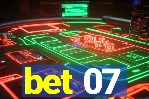 bet 07